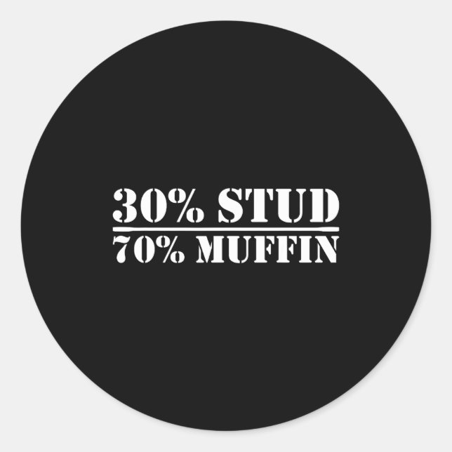 Adesivo Redondo 30% Stud 70% Muffin Funny Father's Day Valentines  (Frente)
