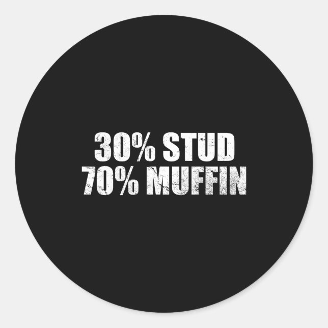 Adesivo Redondo 30% Stud 70% Muffin Funny Father's Day Valentines  (Frente)