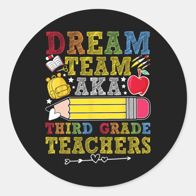 Adesivo Redondo 3rd Grade Dream Team Teachers Third Grade Teacher  (Frente)