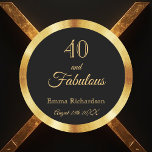 Adesivo Redondo 40 and fabulous black gold name<br><div class="desc">Elegant, classic, and simple 40 and fabulous birthday sticker. Chic classic black background color with a faux gold frame. The text: 40 and fabulous. Templates for her name and a date. Date of birth or the date of the party. Golden letters. Perfect for party favors or as a save the...</div>