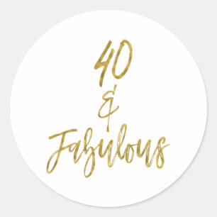 Adesivo Redondo 40 &   fabuloso quarenta e fabuloso