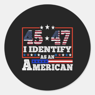 Adesivo Redondo 45 47 Eu Identifico Como Um Trump Americano 2024