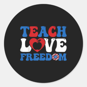 Adesivo Redondo 4 De Julho Ensinar Liberdade De Amor Usa Bandeira