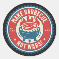 4th of July - Make Barbecue, Not Wars! 