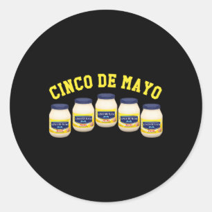 Adesivo Redondo 5 Mayonnaise Jars Funny Cinco De Mayo