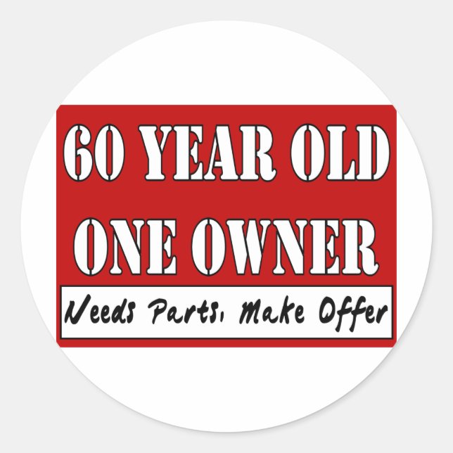 Adesivo Redondo 60 Anos, Um Proprietário - Precisa De Peças, Ofere (Frente)