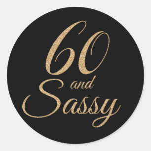 Adesivo Redondo 60 e presente de aniversário Dourado preto Sassy