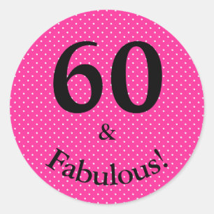 Adesivo Redondo 60 & Fabuloso Aniversário Rosa Brilhante Bolinhas