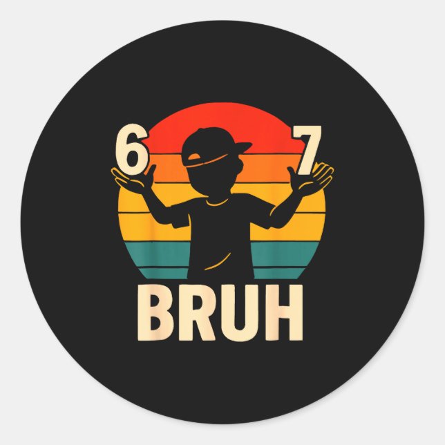 Adesivo Redondo 67 Bruh Retro Boy 6 7 Meme Kids Kindergarten Teen  (Frente)