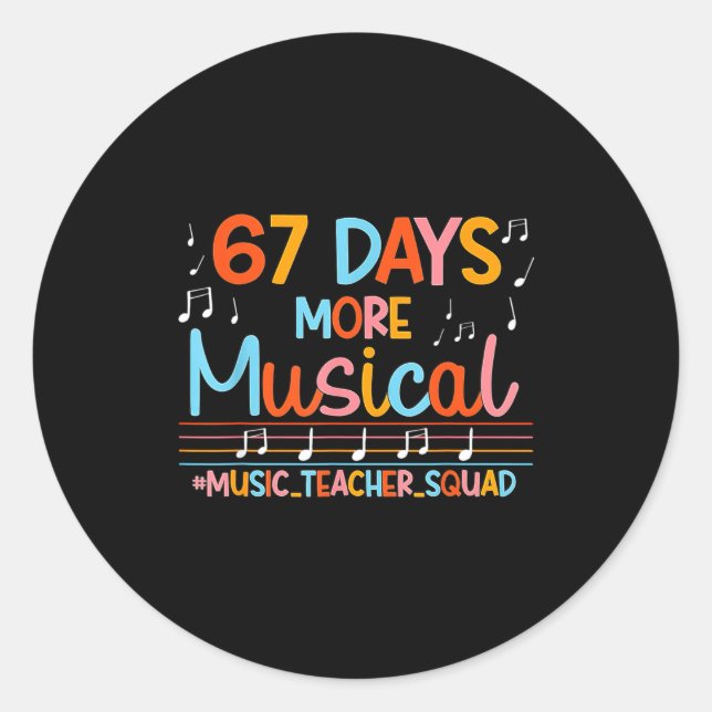 Adesivo Redondo 67 Days More Musical Six Seven Meme Music Teacher  (Frente)
