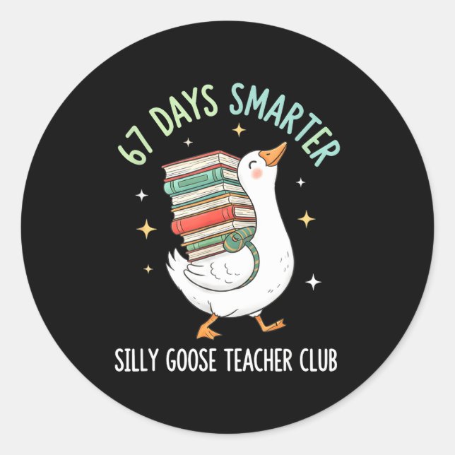Adesivo Redondo 67 Days Smarter Silly Goose Teacher Club Funny Goo (Frente)