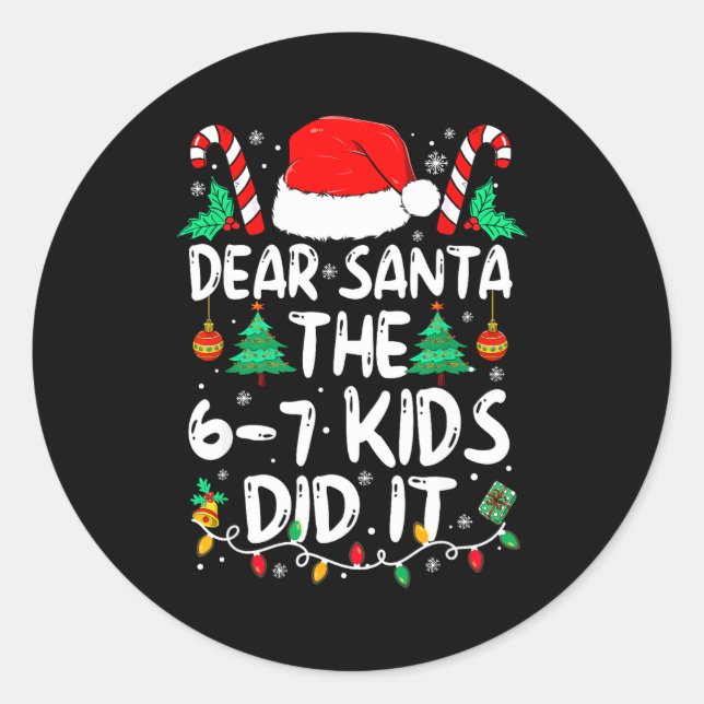 Adesivo Redondo 67 Dear Santa 6 7 Kids Did It Funny Christmas Six  (Frente)