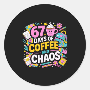 Adesivo Redondo 67 Dias De Caos De Café Vida De Professor Engraçad