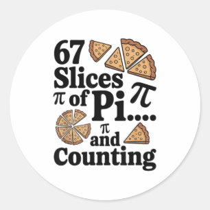Adesivo Redondo 67 Fatias De Pi... E Contando Para Pizza Pie Seis