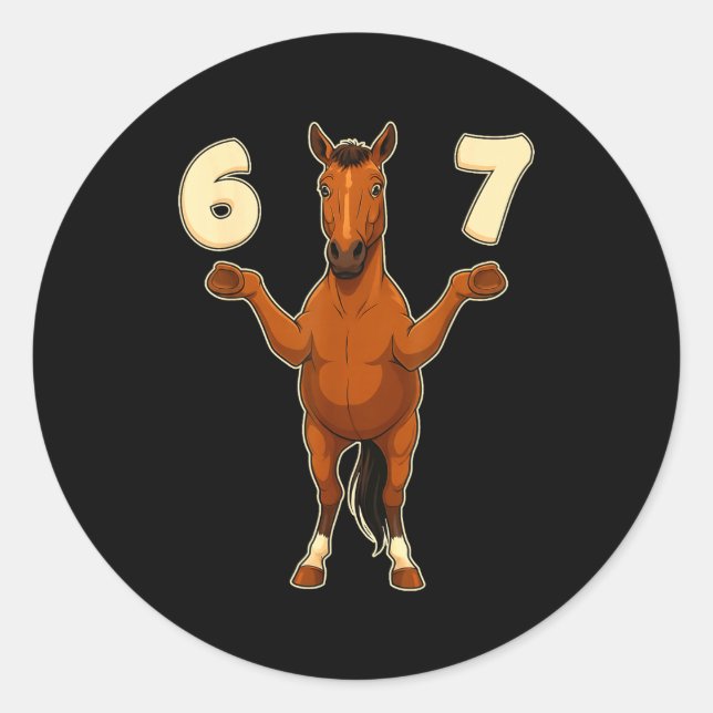 Adesivo Redondo 67 Horse Funny Gen Alpha Slang Kids Teens Number T (Frente)