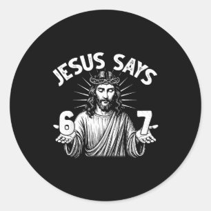 Adesivo Redondo 67 Jesus Diz Seis Sete Cristão 6 7 Deus Mulheres E