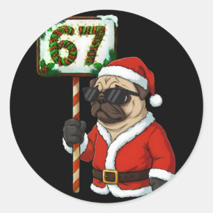 Adesivo Redondo 67 Meme Engraçado Seis Sete Natal Pug Amante de Ca
