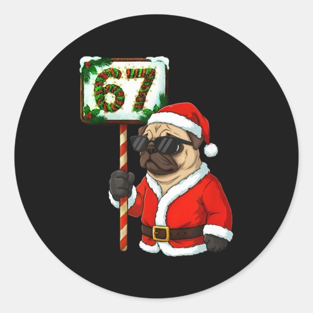 Adesivo Redondo 67 Meme Funny Six Seven Christmas Pug Dog Lover  (Frente)