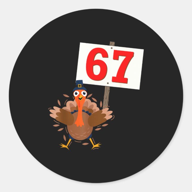 Adesivo Redondo 67 Meme Funny Thanksgiving Turkey Shirt Boys Girls (Frente)
