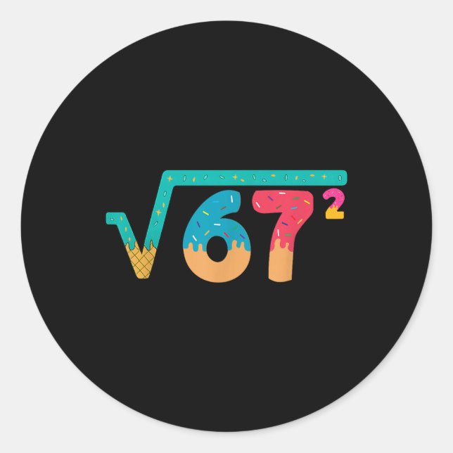 Adesivo Redondo 67 Meme Ice Cream Drip Square Root 67² Slang Math  (Frente)