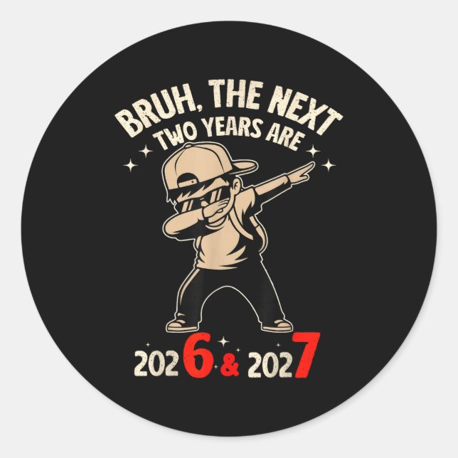 Adesivo Redondo 67 Nye 2026 Funny Boys Kids New Years Eve Party 6  (Frente)