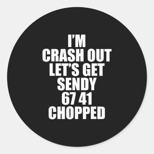 Adesivo Redondo 67 Seis Sendy Sendy Get Sendy 6 7endy 67 Meme (Frente)