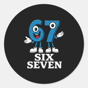 Adesivo Redondo 67 Six Seven 6-7 - Divertido Italian Brainrot Cria