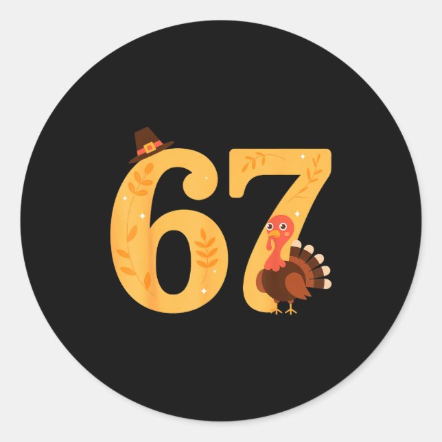 Adesivo Redondo 67 Thanksgiving Turkey 67 Meme Thanksgiving  (Frente)