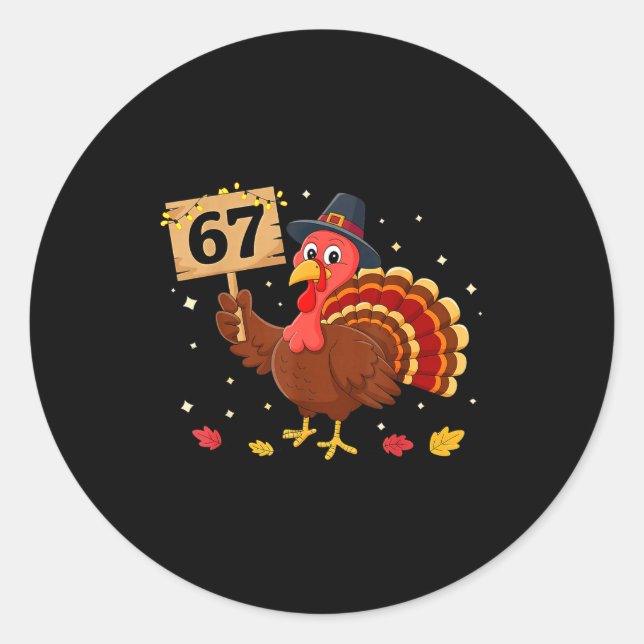 Adesivo Redondo 67 Thanksgiving Turkey Meme Six Seven 6 7  (Frente)
