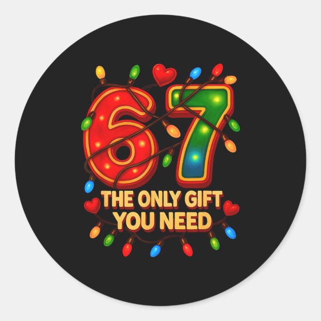 Adesivo Redondo 67 The Only Gift You Need, Funny 67 Meme Christmas (Frente)