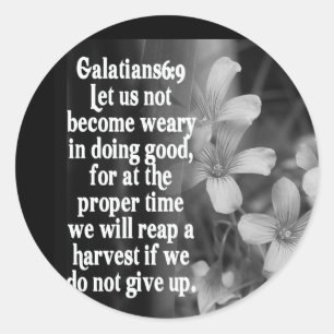 ADESIVO REDONDO 6:9 DA ESCRITURA GALATIANS DA BÍBLIA