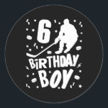 Adesivo Redondo 6 Birthday Boy Ice Hockey Kids 6 Anos Festa<br><div class="desc">6 Birthday Boy Ice Hockey Kids 6 Anos Presente em Festa</div>