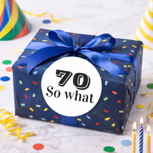 Adesivo Redondo 70 então o que Dito engraçado Aniversário de 70 an