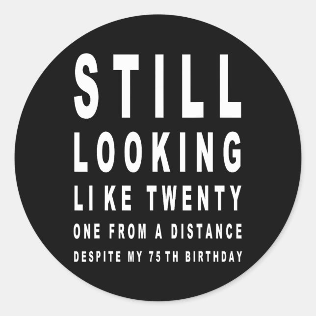 Adesivo Redondo 75 anos de idade Teste de Olhos de Sarcasmo 75.o a (Frente)