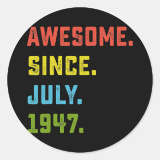 Adesivo Redondo 75th Birthday Gift Awesome Since July 1947 75