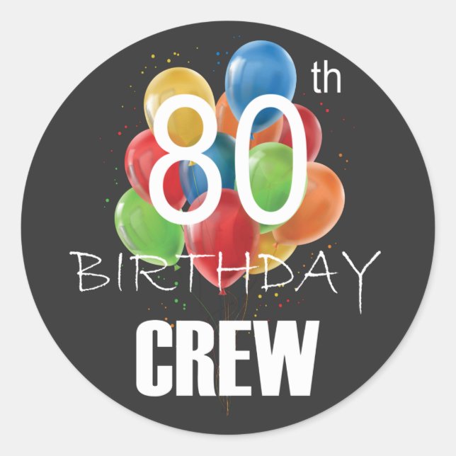 Adesivo Redondo 80 Birthday Crew 80 Party Crew Group (Frente)