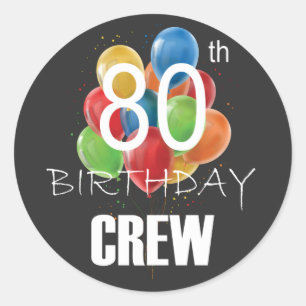 Adesivo Redondo 80 Birthday Crew 80 Party Crew Group
