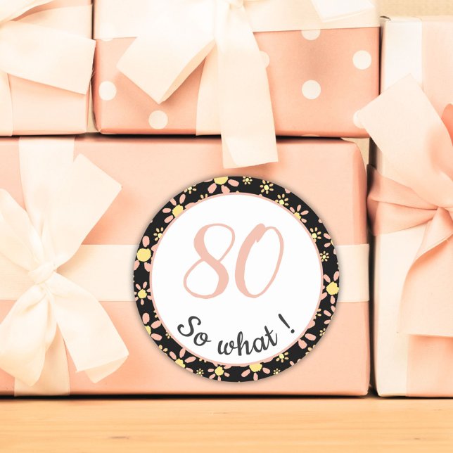 Adesivo Redondo 80 Birthday Engraçado 80 e que Motivação (Criador carregado)