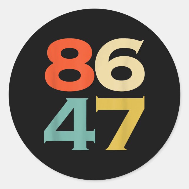 Adesivo Redondo 8647 Anti-Trump 86 47 Retro Impeach 47 Anti-Trump (Frente)