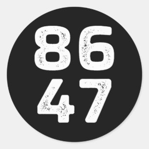 Adesivo Redondo 8647 - Anti Trump - 86 O 47º Presidente - Vintag