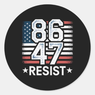 Adesivo Redondo 86 47 Resista Anti Trump Remova 47 Vintage 8647 EU