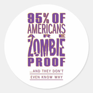 Adesivo Redondo 95% dos americanos são prova de zombie