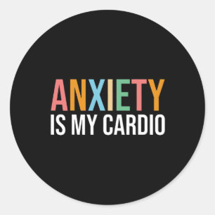 Adesivo Redondo A Ansiedade Divertida É O Meu Cardio Retro Mental