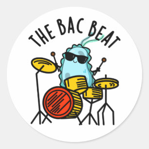 Adesivo Redondo A Bac Beat Engraçada Drummer Bacteria Pun