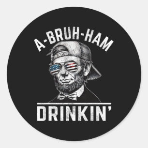 Adesivo Redondo A-bruh-ham A-bro-ham Drinkin Engraçado 4 De Julho 