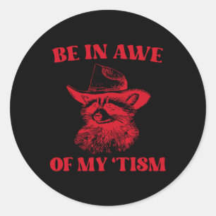 Adesivo Redondo A Camisa Do Cowboy Raccoon Autism Engraçado Esteja