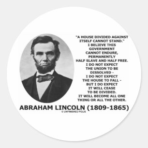Adesivo Redondo A casa de Abraham Lincoln dividida não pode estar