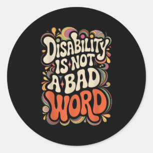 Adesivo Redondo A Deficiência Não É Um Suporte A Doenças Do Word I