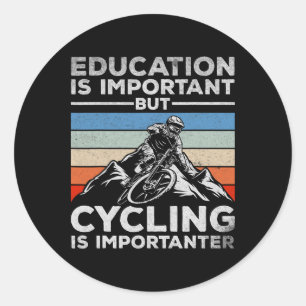 Adesivo Redondo A Educação É Importante Mas O Ciclismo É Mais Impo