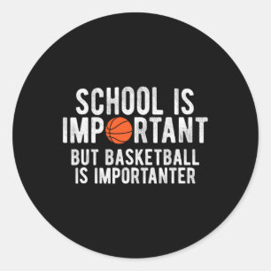 Adesivo Redondo A Escola De Basquete Divertida É Importante Para T